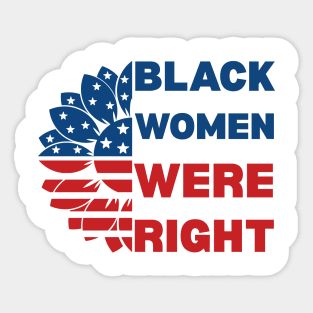 Black-Women-Were-Right Sticker